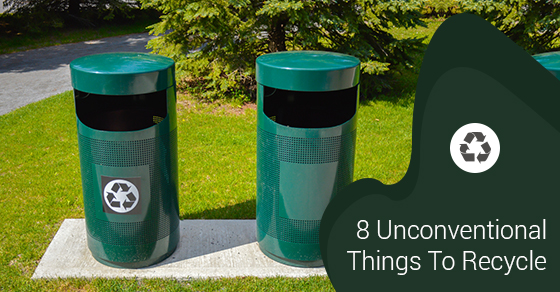  8 Unconventional Things To Recycle