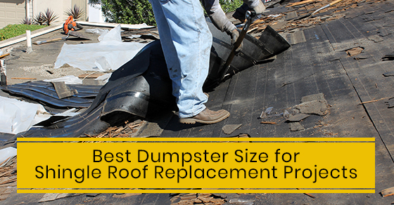  Best Dumpster Size for Shingle Roof Replacement Projects
