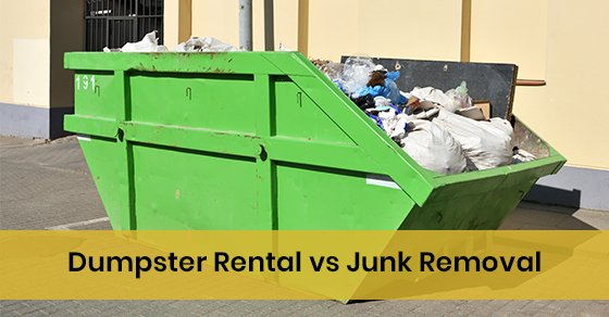 Dumpster Rental vs Junk Removal Dumpster Rental vs Junk Removal