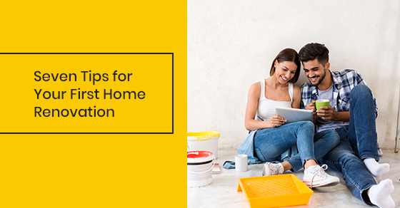 Tips for your first home renovation