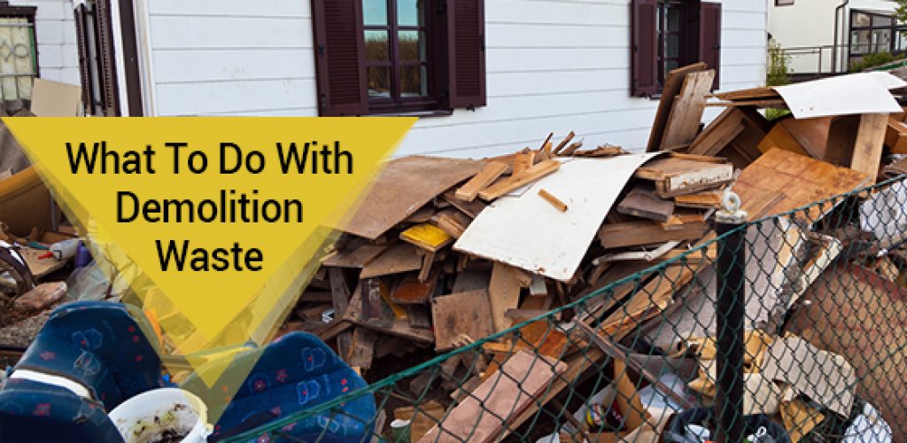 What to Do With Demolition Waste - Gorilla Bins
