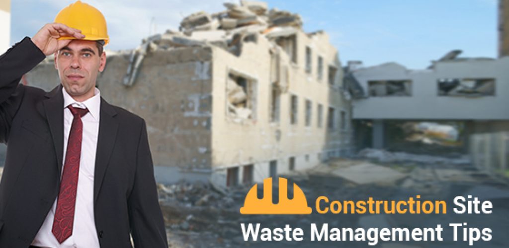 Construction Site Waste Management Tips