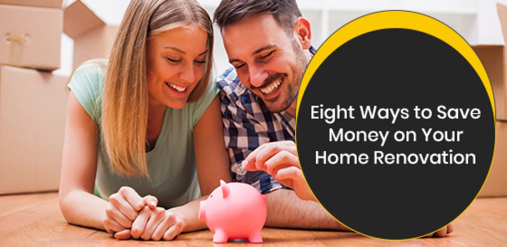 Ways to save money on your home renovation
