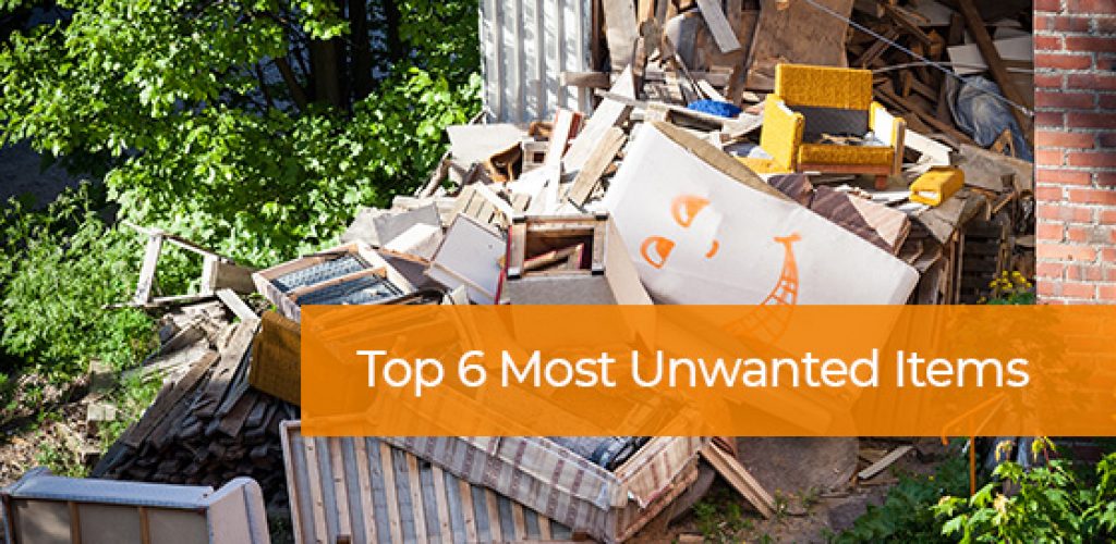 Top 6 Most Unwanted Items