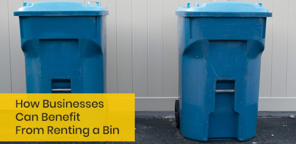 How businesses can benefit from renting a bin?