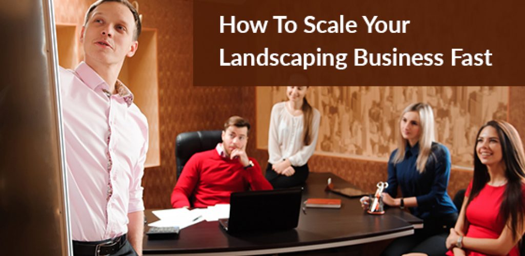 Tips To Streamline Your Landscaping Business