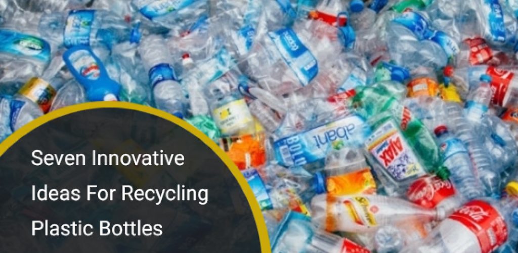 Seven Innovative Ideas For Recycling Plastic Bottles - Gorilla Bins