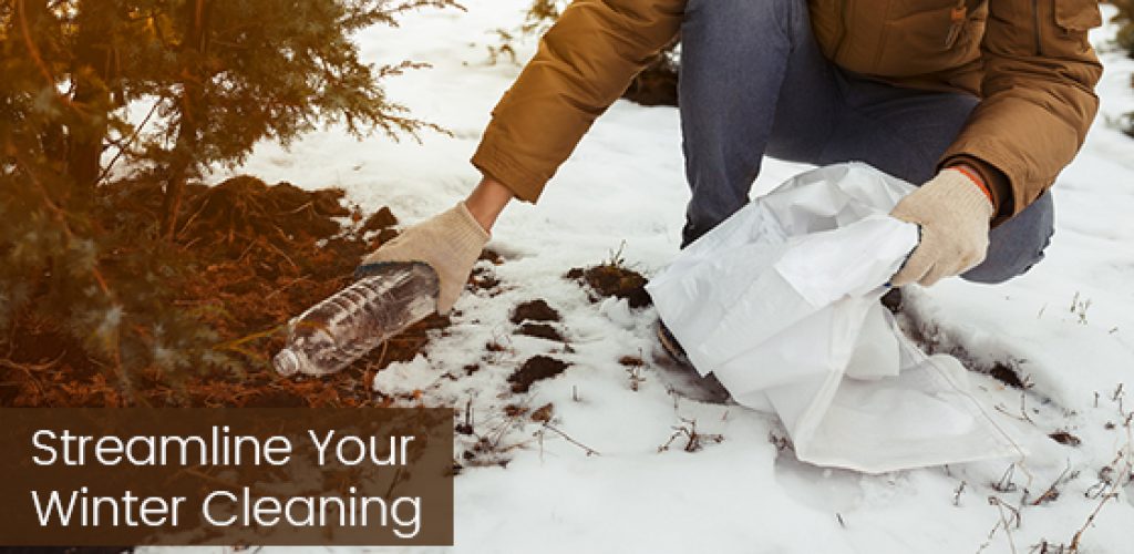 Streamline Your Winter Cleaning