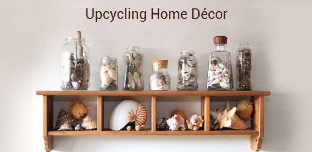 Upcycling Home Décor